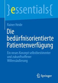 bokomslag Die bedürfnisorientierte Patientenverfügung
