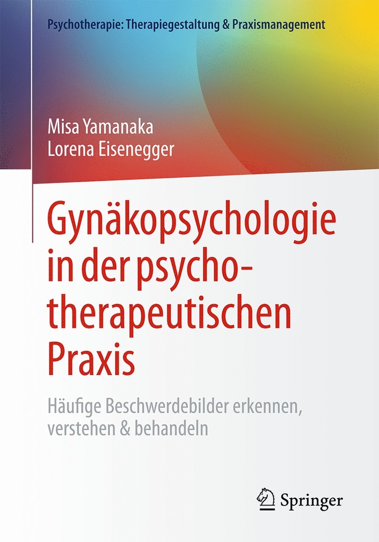 Gynäkopsychologie in der psychotherapeutischen Praxis