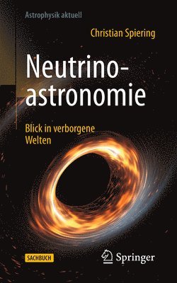 Christian Spiering - Neutrinoastronomie, Häftad