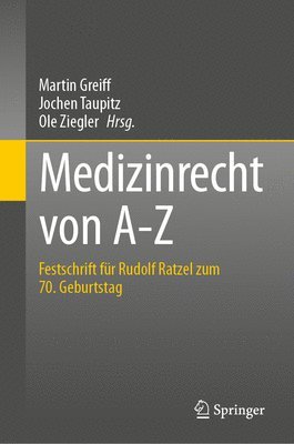Martin Greiff, Jochen Taupitz, Ole Ziegler - Medizinrecht von A-Z, Inbunden