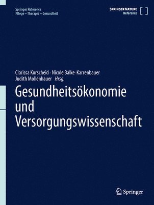 Clarissa Kurscheid, Nicole Balke-Karrenbauer, Judith Mollenhauer - Gesundheitsökonomie und Versorgungswissenschaft, Inbunden