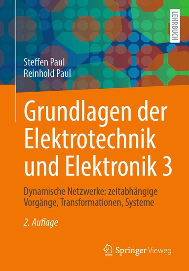 Steffen Paul, Reinhold Paul - Grundlagen der Elektrotechnik und Elektronik 3, Häftad