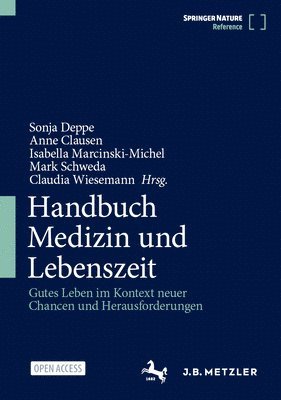 Sonja Deppe, Anne Clausen, Isabella Marcinski-Michel, Mark Schweda, Claudia Wiesemann - Handbuch Medizin und Lebenszeit, Inbunden