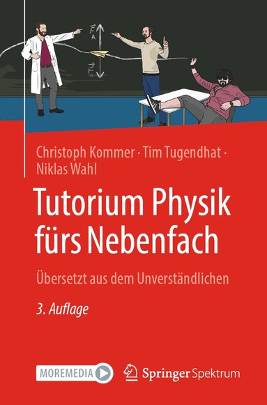 Christoph Kommer, Tim Tugendhat, Niklas Wahl - Tutorium Physik fürs Nebenfach, Häftad