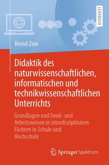 Bernd Zinn - Didaktik des naturwissenschaftlichen, informatischen und technikwissenschaftlichen Unterrichts, Häftad