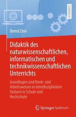 Bernd Zinn - Didaktik des naturwissenschaftlichen, informatischen und technikwissenschaftlichen Unterrichts, Häftad