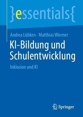 Andrea Lübken, Matthias Wiemer - KI-Bildung und Schulentwicklung, Häftad