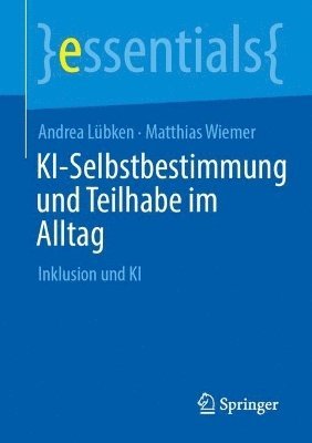 Andrea Lübken, Matthias Wiemer - KI-Selbstbestimmung und Teilhabe im Alltag, Häftad