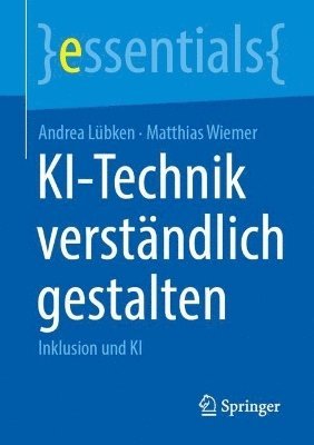 Andrea Lübken, Matthias Wiemer - KI-Technik verständlich gestalten, Häftad
