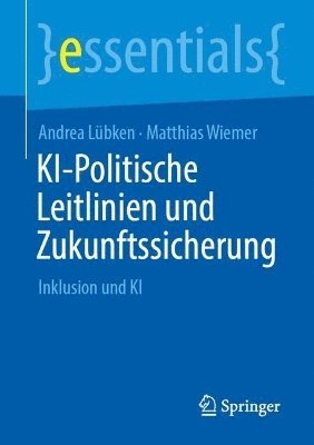 Andrea Lübken, Matthias Wiemer - KI-Politische Leitlinien und Zukunftssicherung, Häftad