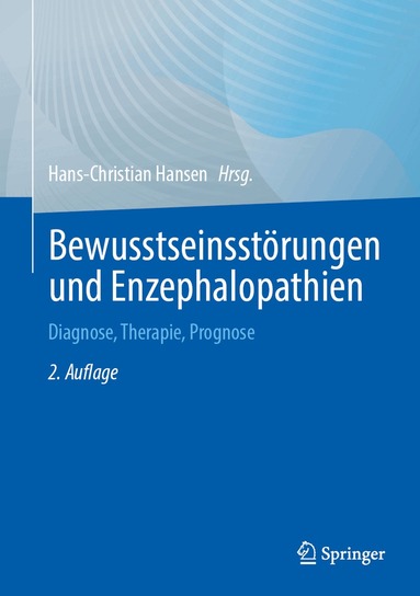 Hans-Christian Hansen - Bewusstseinsstörungen und Enzephalopathien, Inbunden