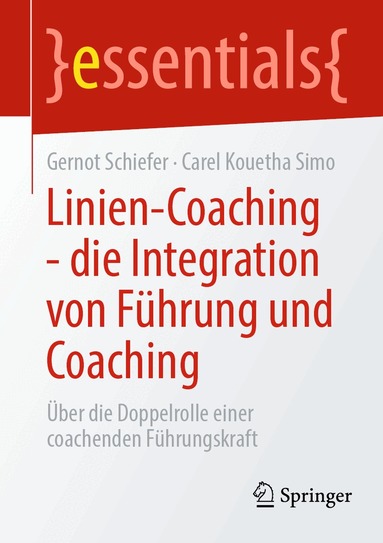 Gernot Schiefer, Carel Kouetha Simo - Linien-Coaching - die Integration von Führung und Coaching, Häftad