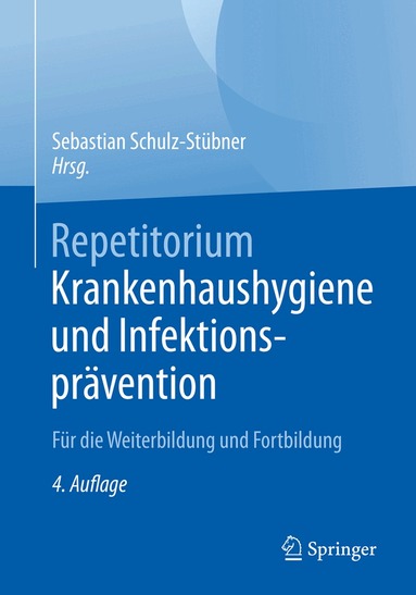 Sebastian Schulz-Stübner - Repetitorium Krankenhaushygiene und Infektionsprävention, Häftad