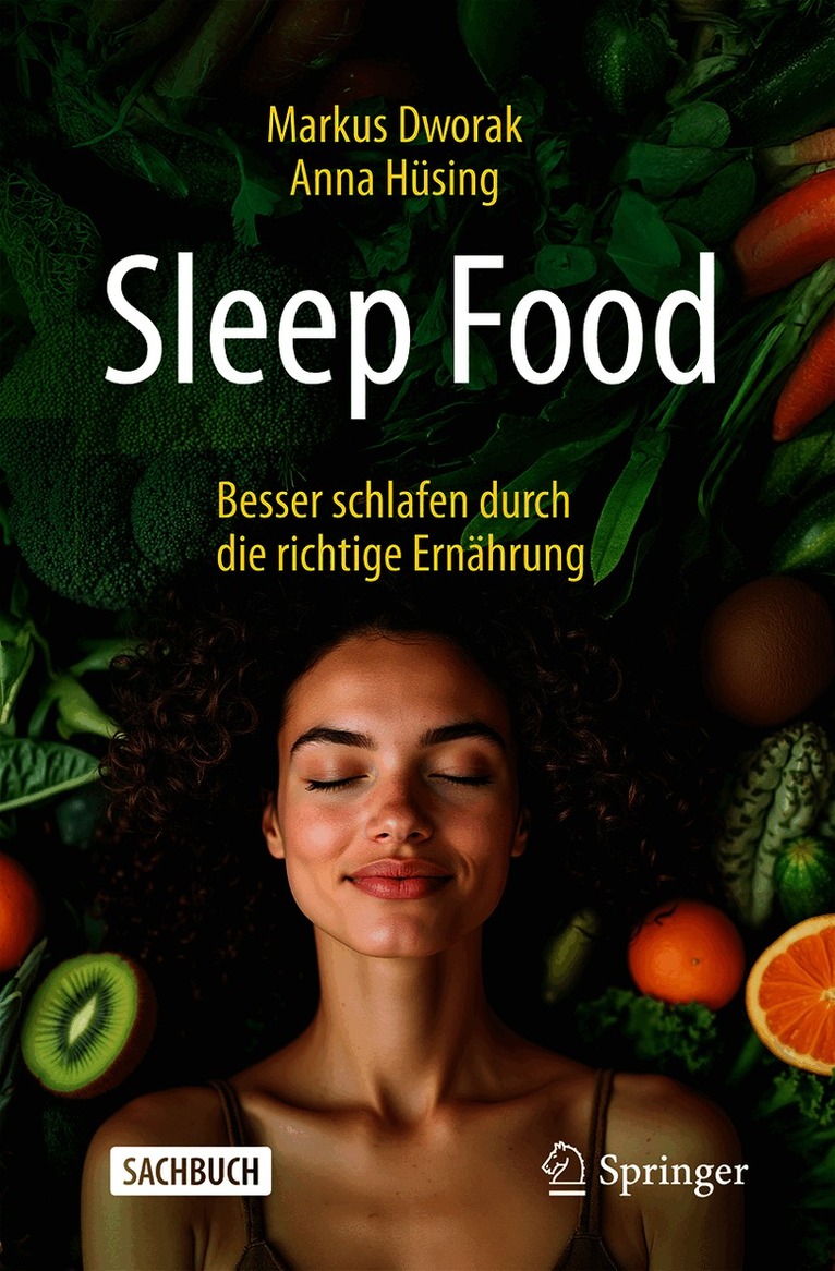 Sleep Food – Besser schlafen durch die richtige Ernährung