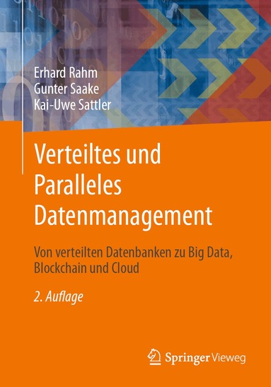Erhard Rahm, Gunter Saake, Kai-Uwe Sattler - Verteiltes und Paralleles Datenmanagement, Häftad