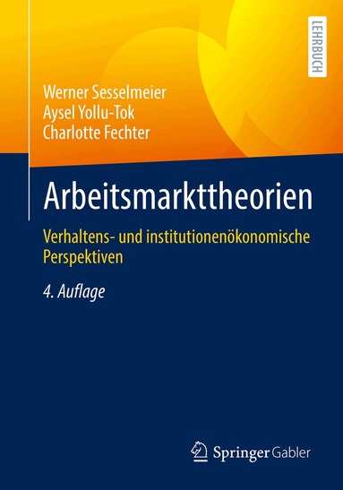 Werner Sesselmeier, Aysel Yollu-Tok, Charlotte Fechter - Arbeitsmarkttheorien, Häftad