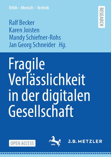 Ralf Becker, Karen Joisten, Mandy Schiefner-Rohs, Jan Georg Schneider - Fragile Verlässlichkeit in der digitalen Gesellschaft, Häftad