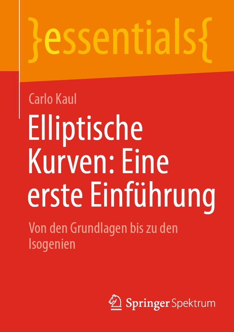 Carlo Kaul - Elliptische Kurven: Eine erste Einführung, Häftad. Tillgänglighet: Lägg i varukorg