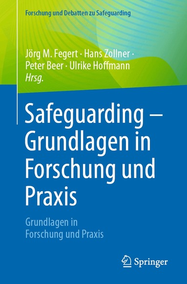Jörg M. Fegert, Hans Zollner, Peter Beer, Ulrike Hoffmann - Safeguarding – Grundlagen in Forschung und Praxis, Häftad