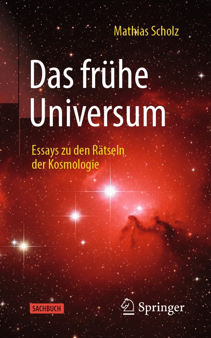 Mathias Scholz - Das frühe Universum, Häftad