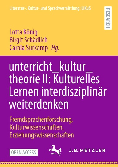 Lotta König, Birgit Schädlich, Carola Surkamp - unterricht_kultur_theorie II: Kulturelles Lernen interdisziplinär weiterdenken, Häftad