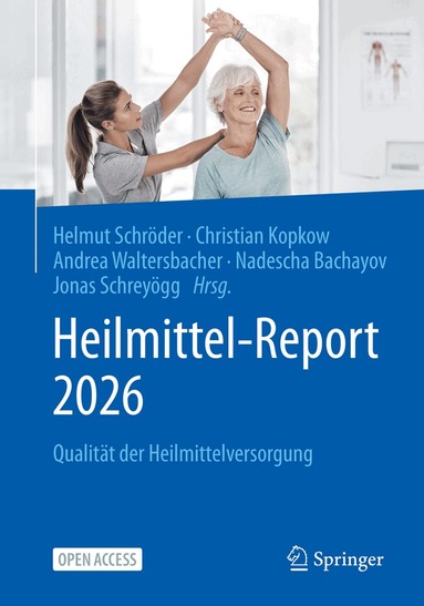 Helmut Schröder, Christian Kopkow, Andrea Waltersbacher, Nadescha Bachayov, Jonas Schreyögg - Heilmittel-Report 2026, Häftad