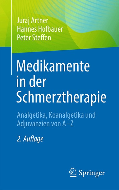 Juraj Artner, Hannes Hofbauer, Peter Steffen - Medikamente in der Schmerztherapie, Häftad