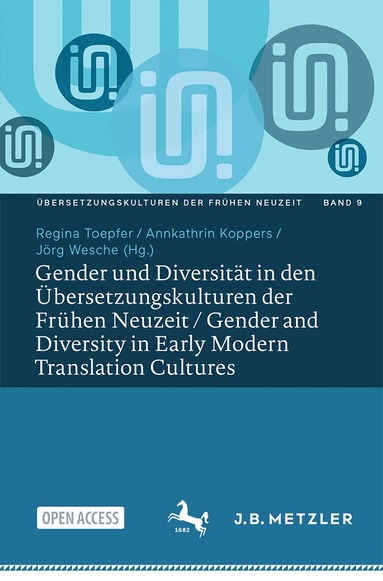 Regina Toepfer, Annkathrin Koppers, Jörg Wesche - Gender und Diversität in den Übersetzungskulturen der Frühen Neuzeit / Gender and Diversity in Early Modern Translation Cultures, Häftad