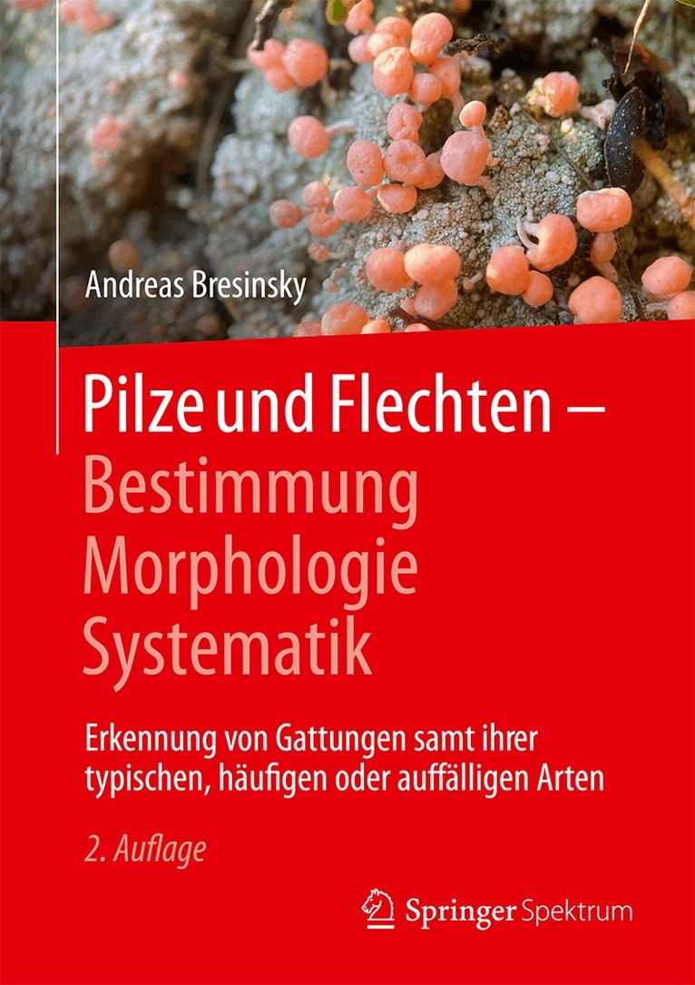 Andreas Bresinsky - Pilze und Flechten – Bestimmung, Morphologie, Systematik, Inbunden