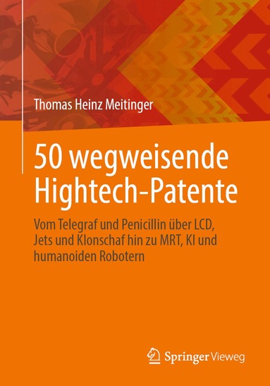Thomas Heinz Meitinger - 50 wegweisende Hightech-Patente, Häftad