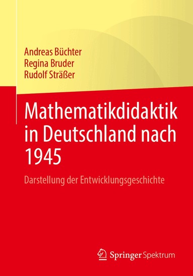 Andreas Büchter, Regina Bruder, Rudolf Sträßer - Mathematikdidaktik in Deutschland nach 1945, Häftad