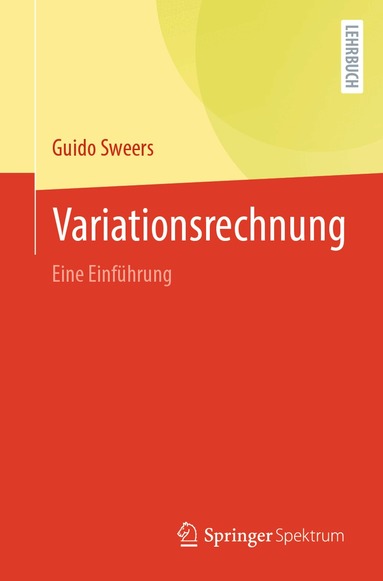 Guido Sweers - Variationsrechnung, eine Einführung, Häftad
