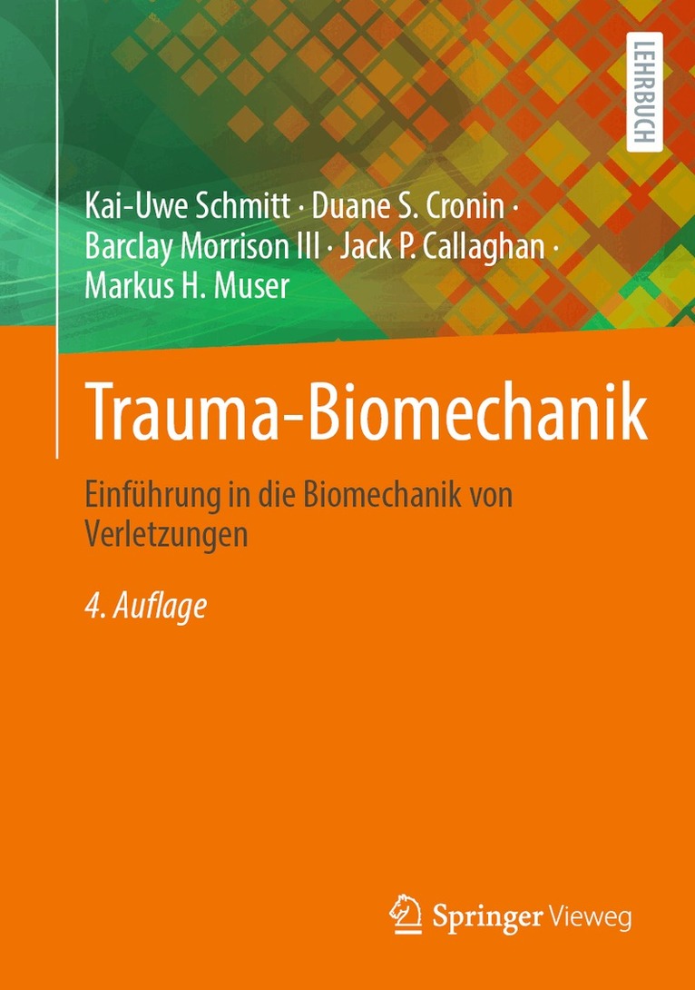 Kai-Uwe Schmitt, Duane S. Cronin, Barclay Morrison III, Jack P. Callaghan, Markus H. Muser - Trauma-Biomechanik, Inbunden. Tillgänglighet: Lägg i varukorg