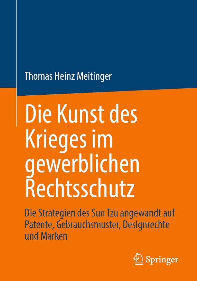 Thomas Heinz Meitinger - Die Kunst des Krieges im gewerblichen Rechtsschutz, Häftad. Tillgänglighet: Lägg i varukorg