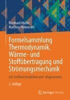 Bernhard Müller, Matthias Finkenrath - Formelsammlung Thermodynamik, Wärme- und Stoffübertragung und Strömungsmechanik, Häftad. Tillgänglighet: Lägg i varukorg
