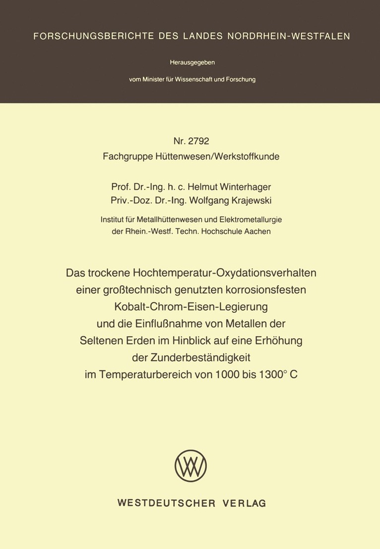 Das trockene Hochtemperatur-Oxydationsverhalten einer grotechnisch genutzten korrosionsfesten Kobalt-Chrom-Eisen-Legierung und die Einflunahme von Metallen der Seltenen Erden im Hinblick auf eine 1