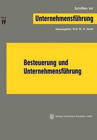 bokomslag Besteuerung und Unternehmensfhrung