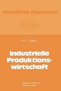 bokomslag Industrielle Produktionswirtschaft