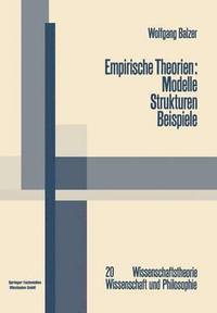 bokomslag Empirische Theorien: Modelle - Strukturen - Beispiele