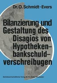 bokomslag Bilanzierung und Gestaltung des Disagios von Hypothekenbankschuldverschreibungen