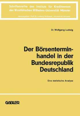 bokomslag Der Brsenterminhandel in der Bundesrepublik Deutschland