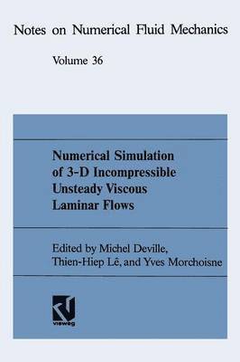 bokomslag Numerical Simulation of 3-D Incompressible Unsteady Viscous Laminar Flows