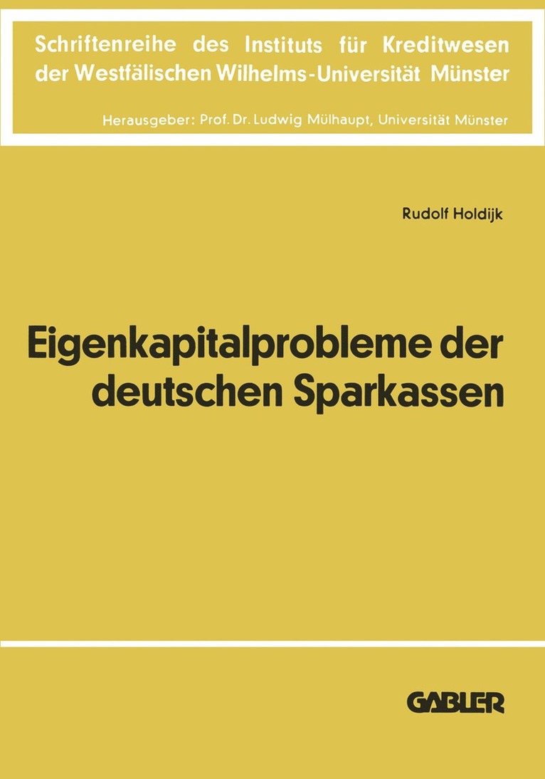 Rudolf Holdijk - Die Eigenkapitalprobleme der Deutschen Sparkassen, Häftad