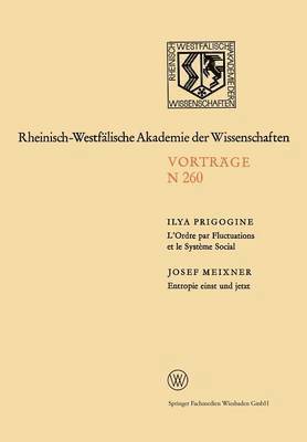 Ilya Prigogine, Josef Meixner - L’Ordre par Fluctuations et le Système Social / Entropie einst und jetzt, Häftad