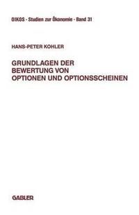 bokomslag Grundlagen der Bewertung von Optionen und Optionsscheinen