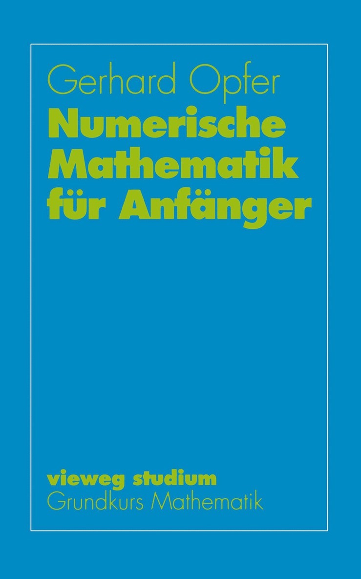 Gerhard Opfer - Numerische Mathematik für Anfänger, Häftad