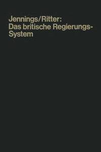 bokomslag Das Britische Regierungssystem: Leitfaden Und Quellenbuch