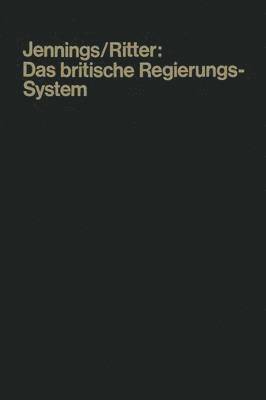 bokomslag Das Britische Regierungssystem: Leitfaden Und Quellenbuch