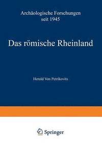bokomslag Das römische Rheinland Archäologische Forschungen seit 1945