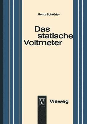 Heinz Schroder - Das statische Voltmeter, Häftad